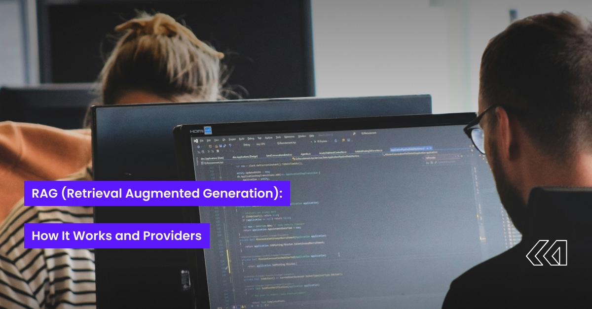 RAG (Retrieval Augmented Generation): How It Works and Providers