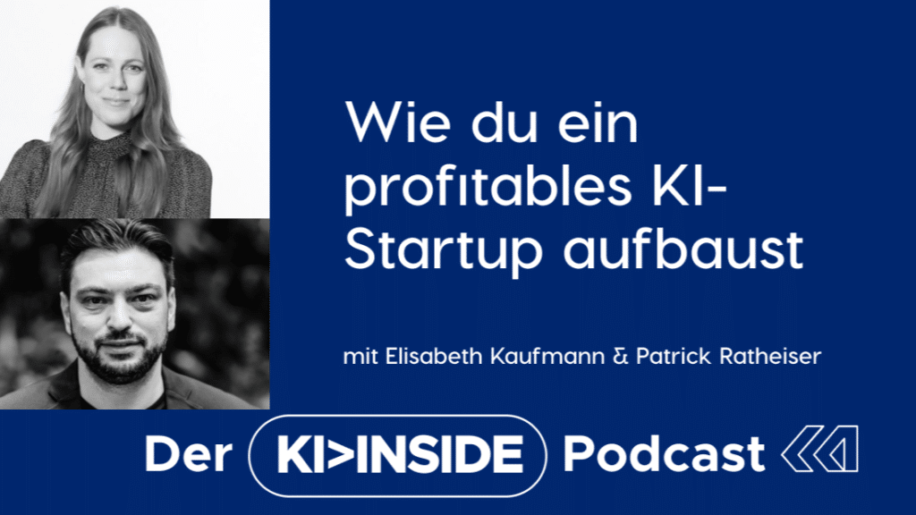 KI-Startup erfolgreich aufbauen - Elisabeth Kaufmann - Uni Graz - Patrick Ratheiser -Leftshift One
